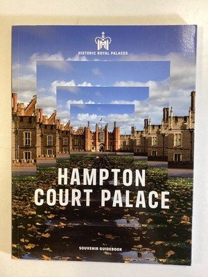 Hampton Court Palace Souvenir Guidebook: Historic Royal Palaces - Free Shipping