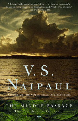 Thumbnail - The Middle Passage: The Caribbean Revisited By Naipaul, V. S.
