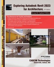 Exploring Autodesk Revit 2023 for Architecture, 19th Edition - CADCIM