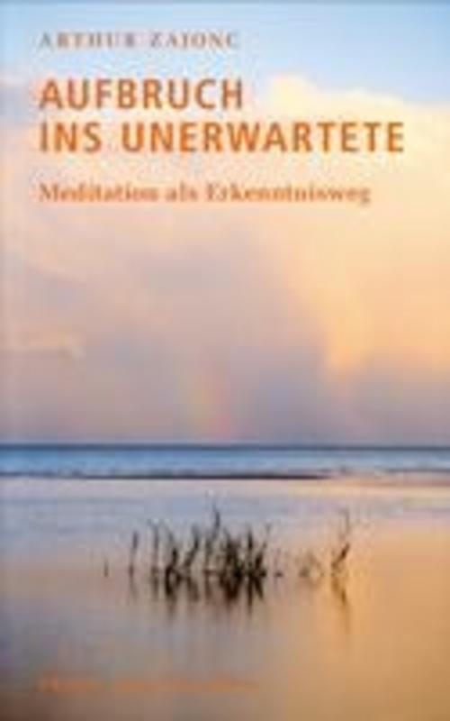 Aufbruch Ins Unerwartete, Arthur Zajonc
