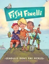 Fish Finelli (Book 1): Seagulls Don't Eat Pickles - Hardcover - GOOD