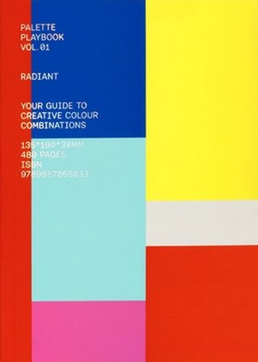 Palette Playbook: Radiant: Your Guide to Creative Colour Combinations