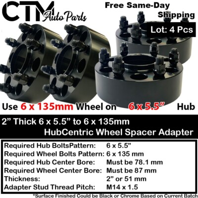 4x 2'' Thick 6x5.5 to 6x135 HubCentric Wheel Adapter Put F150 Wheels on GMC