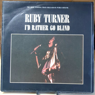 RUBY TURNER: I Rather Go Blind 1986 Jive (RTS 1)  UK Import - 7'' Vinyl