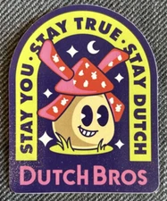 DUTCH Bros STICKER March 2023 STAY You TRUE Windmill FACE Night RARE Limited!