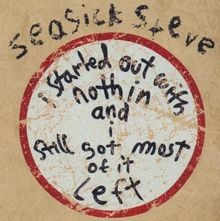 i started out with nothin and  von Seasick Steve | CD | Zustand gut