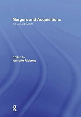Mergers & Acquisitions: A Critical Reader Buch Taylor & Francis Ltd