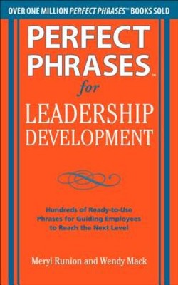 Perfect Phrases for Leadership Development: Hundreds of Ready-to-Use - VERY GOOD