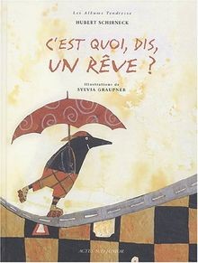 Cest quoi, dis, un rêve ? von Schirneck, Hubert, G... | Buch | Zustand sehr gut