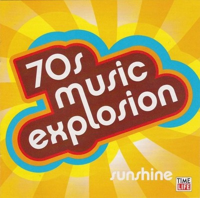 TIME-LIFE MUSIC-70'S MUSIC EXPLOSION-SUNSHINE 2 CD SET/30 TRACKS (AMERICA/CHIC)