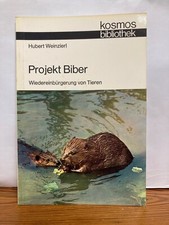 Projekt Biber Hubert Weinzierl Kosmos 279