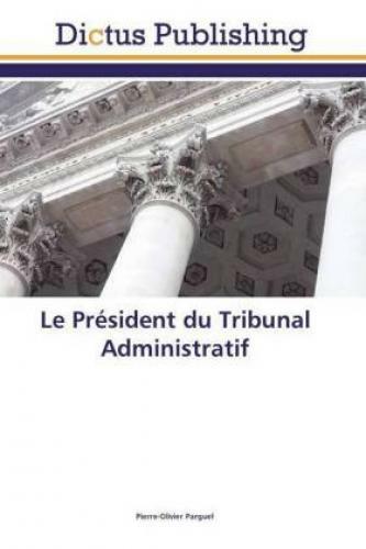 Thumbnail - Le Président Du Tribunal Administratif 4987