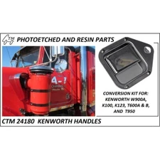 CTM 1/24 1/25 Kenworth Style Door Handles for W900 K100 K123 T600A etc Photoetch