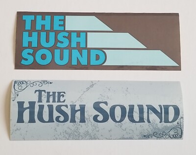 The Hush Sound Band * So Sudden + Like Vines 2 Promo Stickers Decals 2006 RARE 