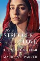The Struggle For Love | The Story Of Leah: The Story Of Leah: The Story Of Leah