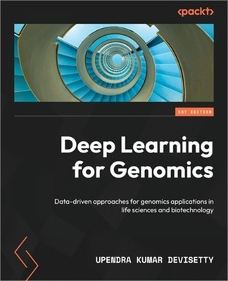 Deep Learning for Genomics: Data-driven approaches for genomics applications in