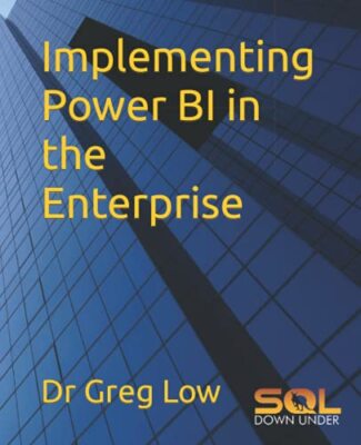 Implementierung von Power BI im Unternehmen Greg Low neues Buch 9781922654021