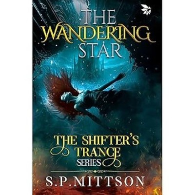 The Wandering Star/SP Mittson SP Mittson Paperback brand new