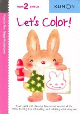 Let's Color!  (Kumon First Step Workbooks) - Paperback By Kumon - GOOD