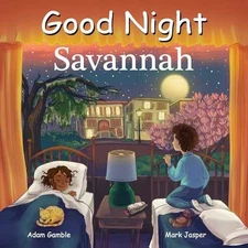 Good Night Savannah (Good Night - Board book, by Gamble Adam; Jasper - Very Good