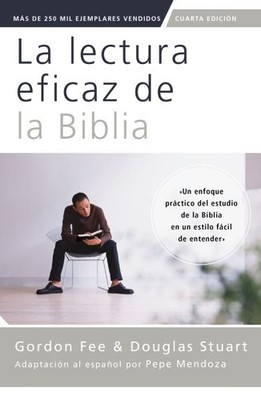 La lectura eficaz de la Biblia, Paperback by Fee, Gordon D.; Stuart, Douglas,...