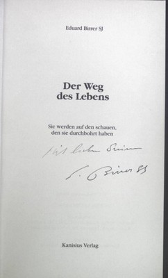 Der Weg des Lebens : sie werden auf den schauen, den sie durchbohrt haben. (SIGN
