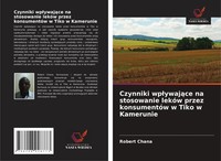 Robert Chana | Czynniki Wp¿Ywaj¿Ce Na Stosowanie LekóW Przez KonsumentóW W...