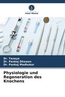 Tanaya (U. A.) | Physiologie Und Regeneration Des Knochens | Taschenbuch (2022)