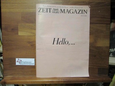 ZEIT Magazin Nummer 47, 18. November 2021 Hello, ...It's me Eine Begegnung mit A