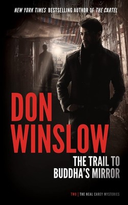 The Trail to Buddha's Mirror (The Neal Carey Mysteries)