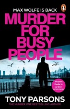 Tony Parsons / Murder for Busy People /  9781804941065