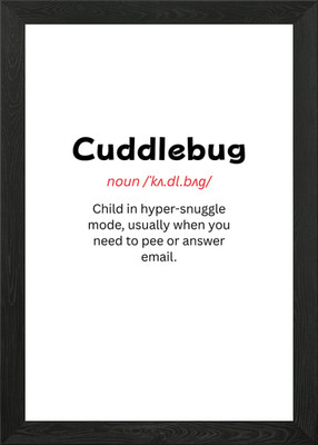 Cuddlebug Definition Text Kunst Gerahmtes Wandbild Poster Leinwanddruck Bild