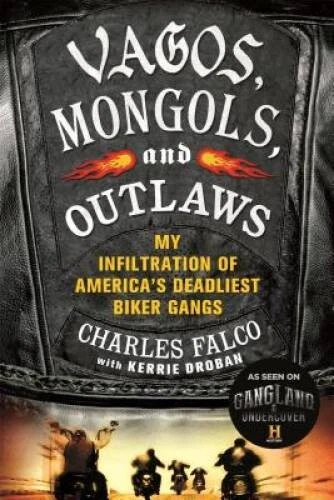 Vagos, Mongols, and Outlaws: My Infiltration of America's Deadliest Bike - GOOD - product listing photo