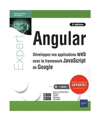 Angular - Développez vos applications web avec le framework JavaScript de Googl