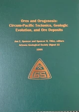 Ores Orogenesis: Circum-Pacific Tectonics Geologic Evolution Deposits 2008 AGS