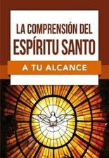 Paul Carden La Comprensión del Espíritu Santo a Tu Alcance (Paperback)
