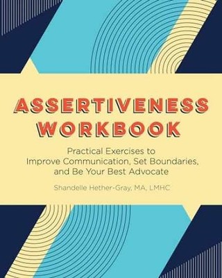 Assertiveness Workbook: - Paperback, by Hether-Gray Shandelle - Very Good