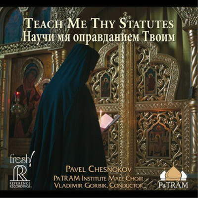 Pavel Chesnokov Chesnokov: Teach Me Thy Statutes (CD)