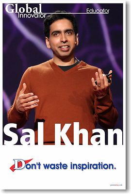 Sal Khan - Khan Academy - Don't Waste Inspiration - NEW Famous Person POSTER