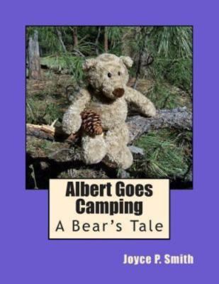 Albert Goes Camping : A Bear's Tale, Paperback by Smith, Joyce P., Like New U...