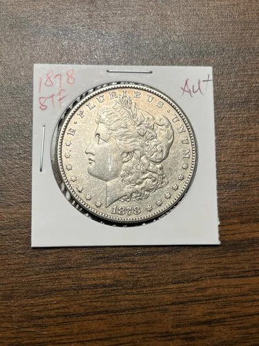 1878 8TF Morgan silver dollar AU++ #154 GENUINE GUARANTEED