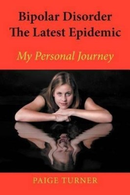 Paige Turner Bipolar Disorder the Latest Epidemic (Taschenbuch)