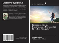 CompensacióN De DispersióN De Fibra óPtica De Red Rectangular Hossen (U. A.)