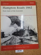 Hampton Roads 1862:Clash of the Ironclads - Angus Konstam  OSPREY Campaign #103