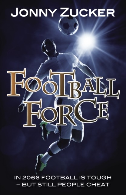 Football Force by Zucker Jonny (Paperback Book)