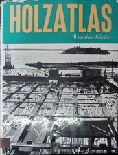 Holzatlas. Wagenführ, Rudi und Christian Sch...