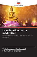 Thillainayagam Sankaravel (U. A.) | La MéDiation Par La MéDitation | Taschenbuch