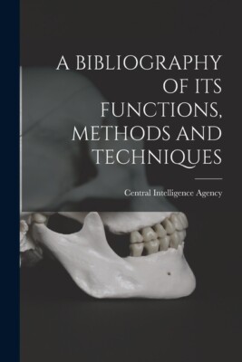 A Bibliography Of Its Functions, Methods And Techniques