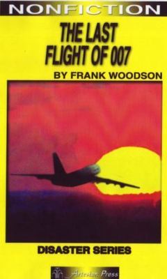 The Last Flight of 007 (Take Ten: Disaster)