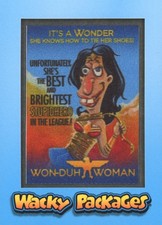 WACKY PACKAGES GO TO THE MOVIES WON-DUH WOMAN #MP-8 31/99 BLUE PATCH RELIC CARD